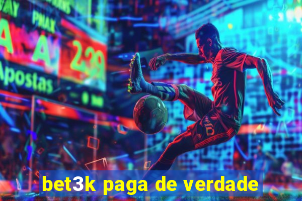 bet3k paga de verdade